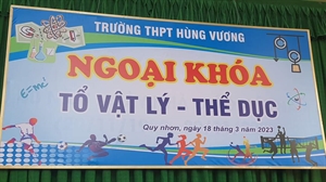 NGOẠI KHOÁ TỔ VẬT LÝ - THỂ DỤC NĂM HỌC 2022-2023