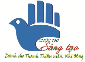 Thông báo Cuộc thi Sáng tạo Thanh thiếu niên, nhi đồng tỉnh Bình Định lần thứ X năm 2023
